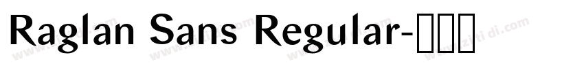 Raglan Sans Regular字体转换